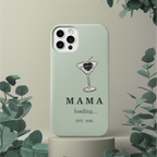 Sage green MAMA loading 2026 iPhone case with martini glass design for expecting moms aesthetic phone cover