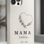 Close up of Mama Loading 2026 phone case, cute pregnancy gift for expecting mom with modern neutral design