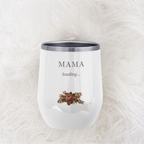Mama Loading 12oz wine tumbler pregnancy announcement gift for expecting mom baby shower gift stainless steel tumbler